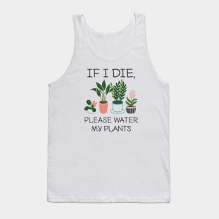 Please Water My Plants Tank Top